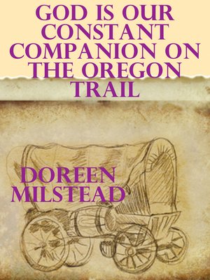 cover image of God is Our Constant Companion on the Oregon Trail